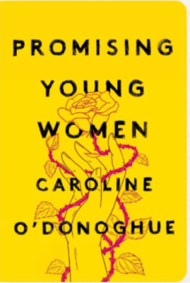 Promising Young Women by Caroline O'Donoghue